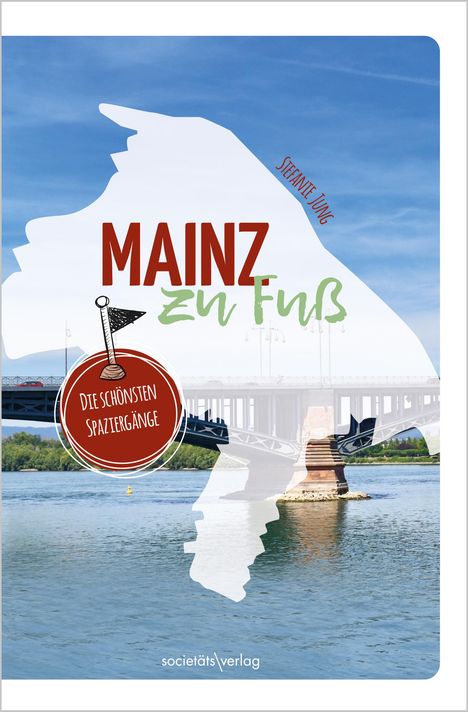 Stefanie Jung: Mainz zu Fuß, Buch