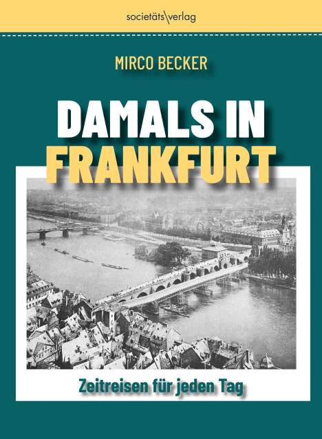 Mirco Becker: Damals in Frankfurt, Kalender