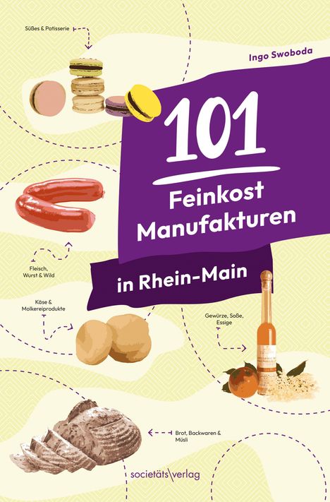 "101 Feinkost Manufakturen in Rhein-Main". Illustrationen von Macarons, Würsten, Käse, Brot und einer Flasche mit Obst.