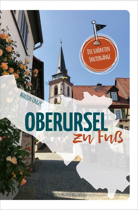 Marion Unger: Oberursel zu Fuß, Buch