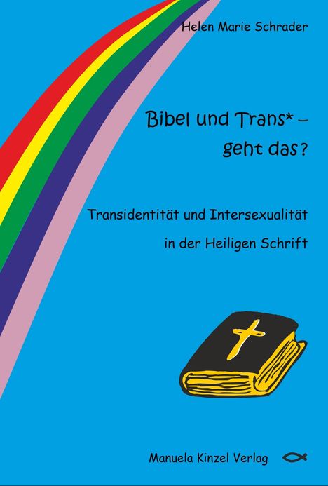 Helen Marie Schrader: Bibel und Trans* - geht das ?, Buch