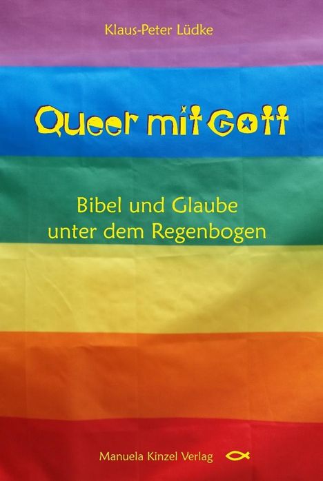 Klaus-Peter Lüdke: Queer mit Gott, Buch