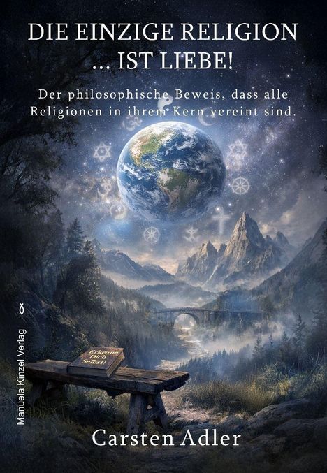 Buchtitel sagt: "Die einzige Religion ... ist Liebe!" Landschaft mit Bank, Buch und majestätischen Bergen im Hintergrund.