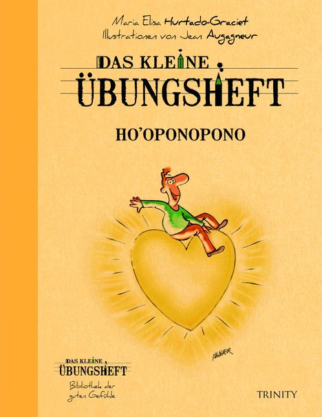 Maria-Elisa Hurtado-Graciet: Das kleine Übungsheft - Ho''oponopono, Buch