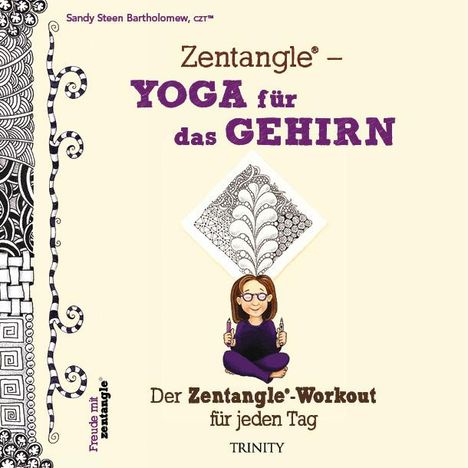 Sandy Steen Bartholomew: Zentangle® - Yoga für das Gehirn, Buch