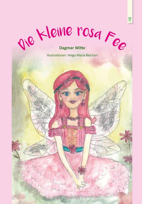 Dagmar Witte: Die kleine rosa Fee, Buch