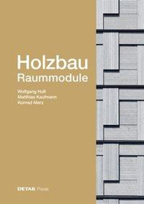 Wolfgang Huß: Huß, W: Holzbau -Raummodule, Buch