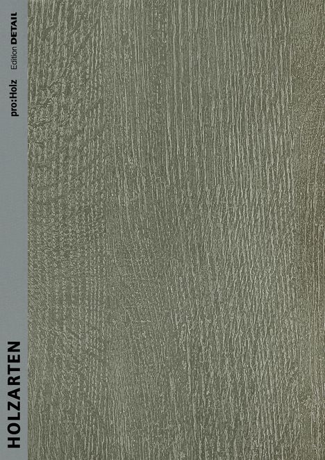 Alfred Teischinger: Holzarten, Buch