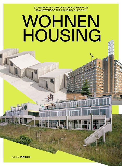 Text: "33 Antworten auf die Wohnungsfrage. Wohnen Housing." 

Drei Gebäudefotos auf gelbem Hintergrund.