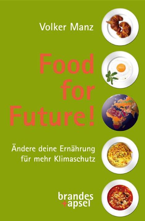Volker Manz: Food for Future!, Buch