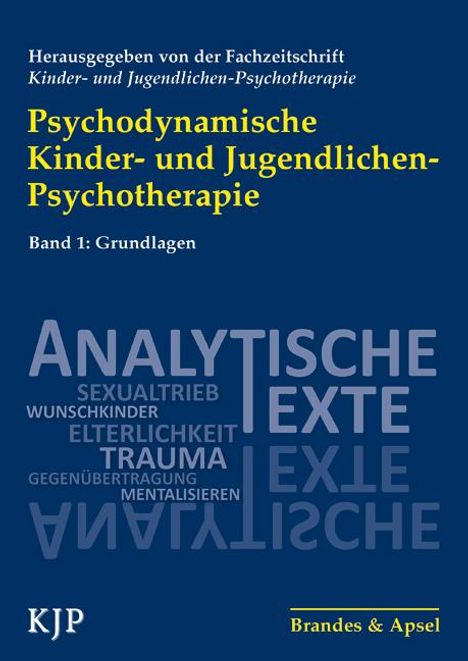 Psychodynamische Kinder- und Jugendlichen-Psychotherapie Band 1, Buch