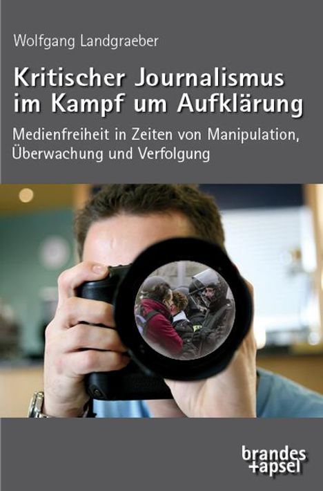 Wolfgang Landgraeber: Kritischer Journalismus im Kampf um Aufklärung, Buch