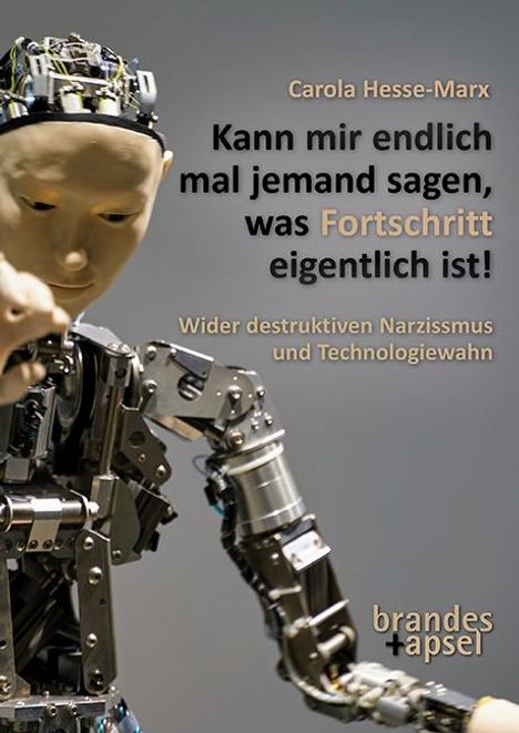 Carola Hesse-Marx: Kann mir endlich mal jemand sagen, was Fortschritt eigentlich ist!, Buch