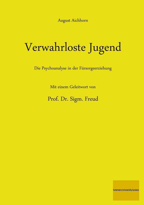 August Aichhorn: Verwahrloste Jugend, Buch