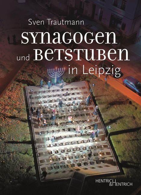 Sven Trautmann: Synagogen und Betstuben in Leipzig, Buch