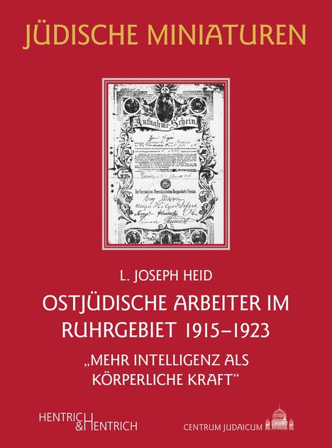 Joseph L. Heid: Ostjüdische Arbeiter im Ruhrgebiet 1915-1923, Buch