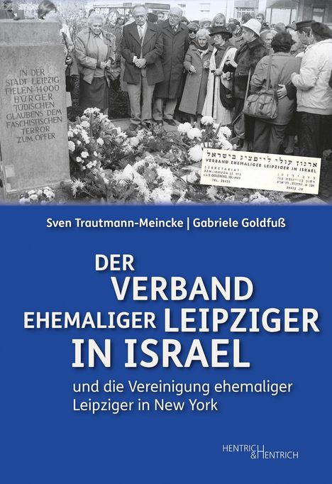 "Der Verband ehemaliger Leipziger in Israel" und eine Gedenkzeremonie mit Menschen vor einem Gedenkstein.