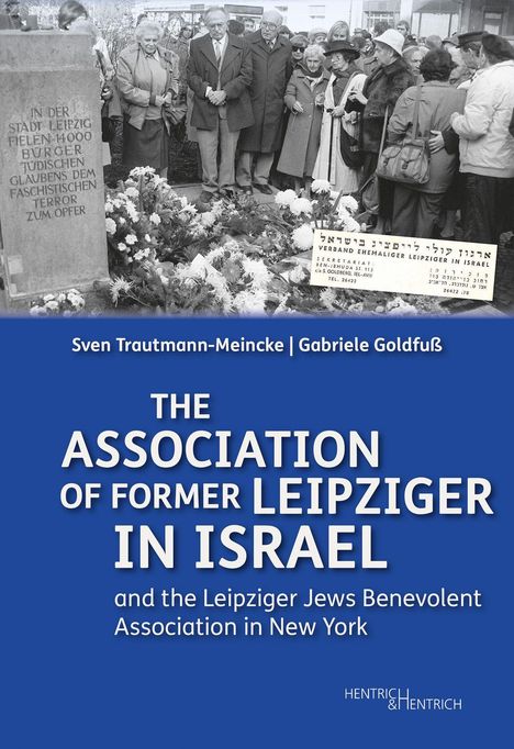 Cover eines Buches mit englischem Titel über Leipziger Vereine in Israel und New York. Oben Gedenkzeremonie.