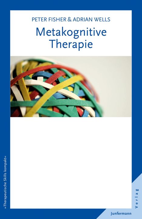Peter Fisher: Fisher, P: Metakognitive Therapie, Buch