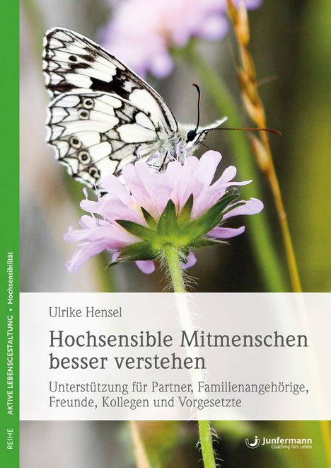 Ulrike Hensel: Hochsensible Mitmenschen besser verstehen, Buch