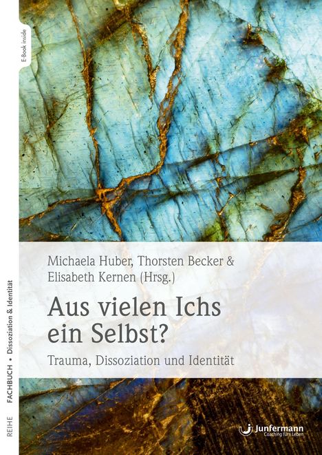 Michaela Huber: Aus vielen Ichs ein Selbst?, Buch