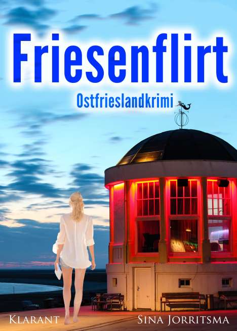 Sina Jorritsma: Friesenflirt. Ostfrieslandkrimi, Buch