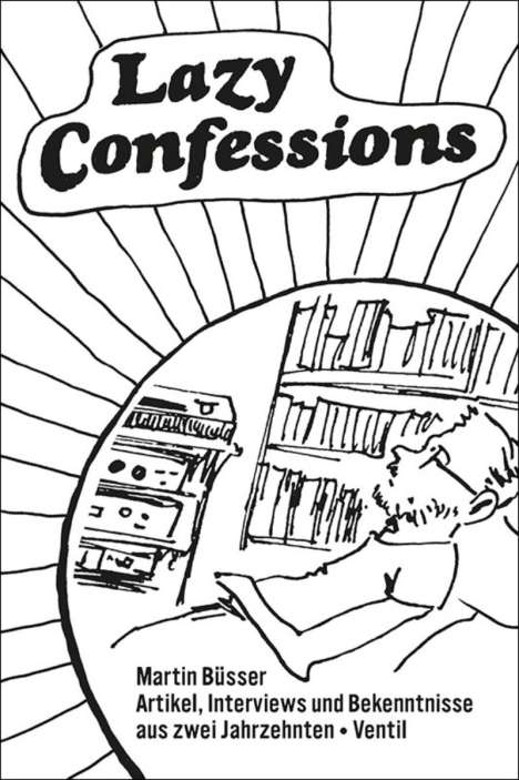 Martin Büsser: Lazy Confessions, Buch