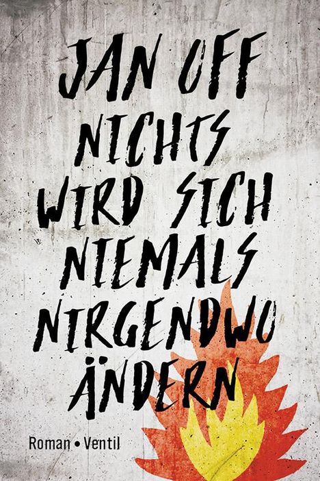 Jan Off: Nichts wird sich niemals nirgendwo ändern, Buch