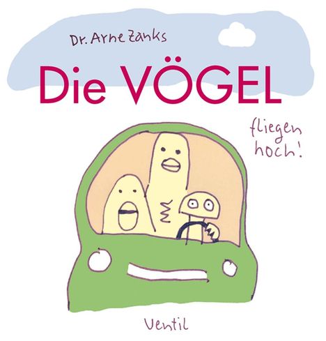 Arne Zank: Die Vögel - fliegen hoch!, Buch