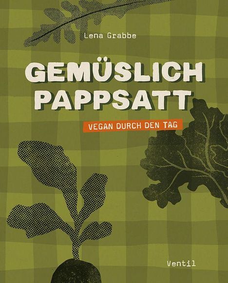 Lena Grabbe: Gemüslich pappsatt, Buch