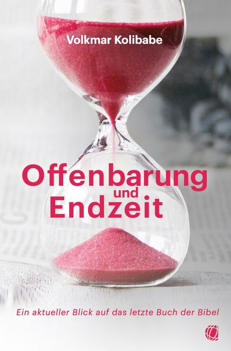 Volkmar Kolibabe: Offenbarung und Endzeit, Buch