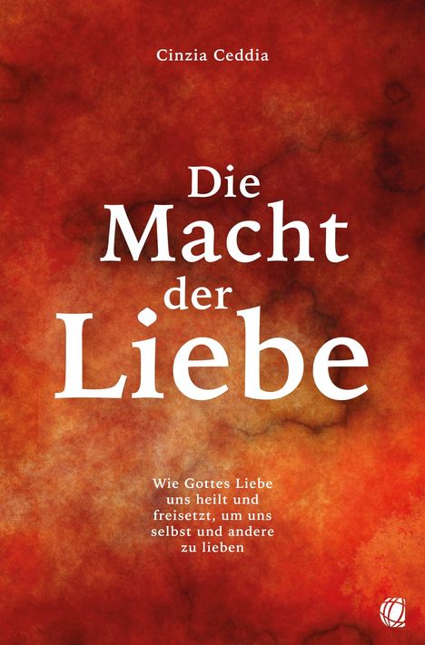 Cinzia Ceddia: Die Macht der Liebe, Buch