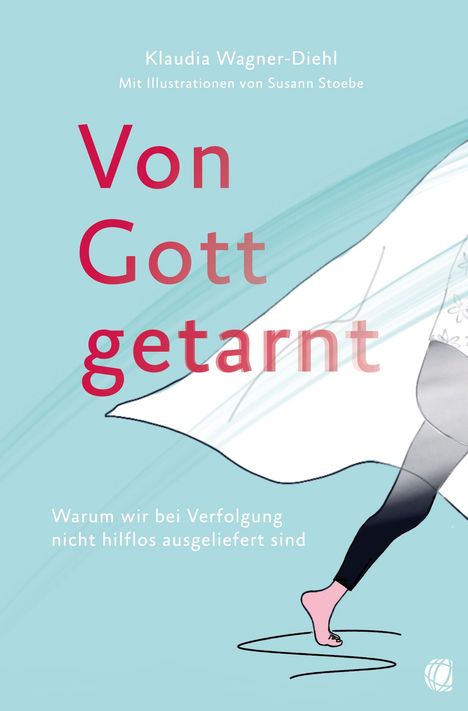 Klaudia Wagner-Diehl: Von Gott getarnt, Buch
