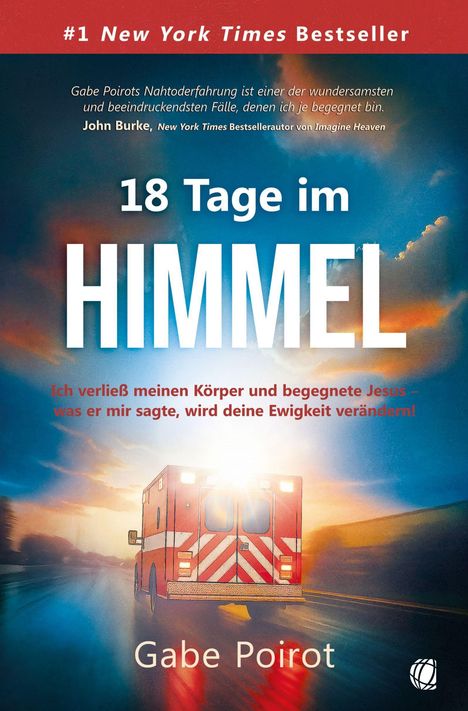 "#1 New York Times Bestseller. 18 Tage im Himmel. Ein Krankenwagen fährt unter einem dramatischen Himmel."