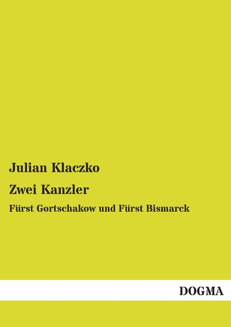 Julian Klaczko: Zwei Kanzler, Buch