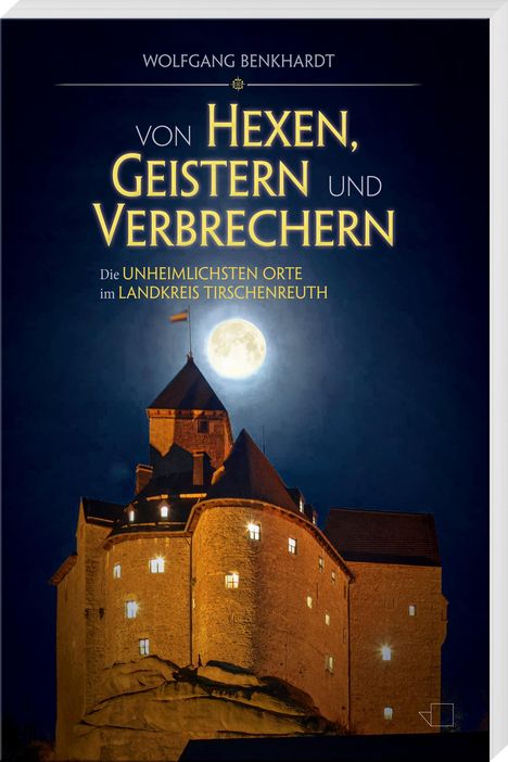 Wolfgang Benkhardt: Von Hexen, Geistern und Verbrechern, Buch