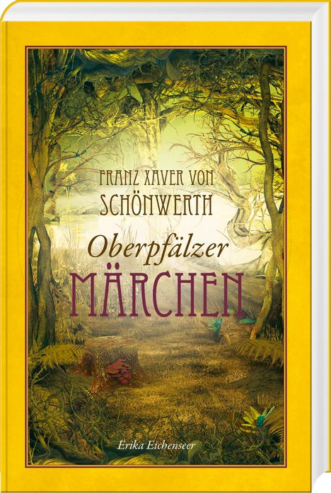 Franz Xaver von Schönwerth - Oberpfälzer Märchen, Buch