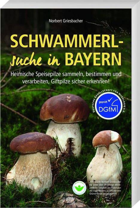 Norbert Griesbacher: Schwammerlsuche in Bayern, Buch