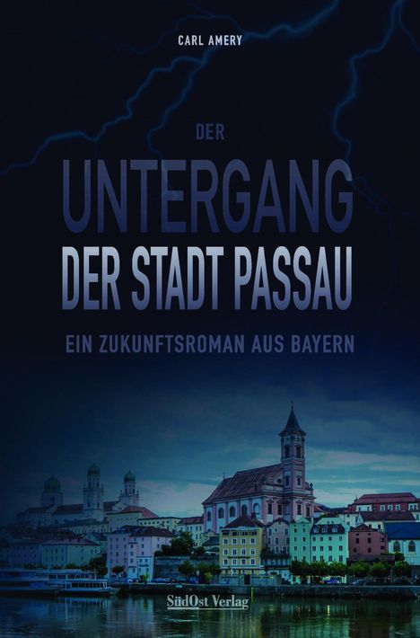 Carl Amery: Der Untergang der Stadt Passau, Buch