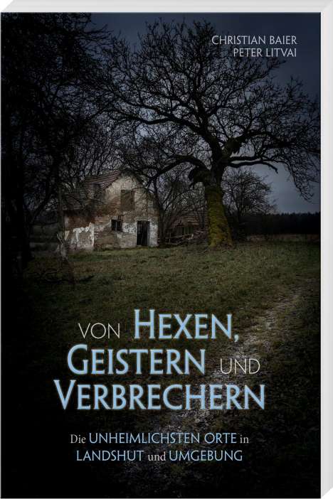 Christian Baier: Von Hexen, Geistern und Verbrechern, Buch