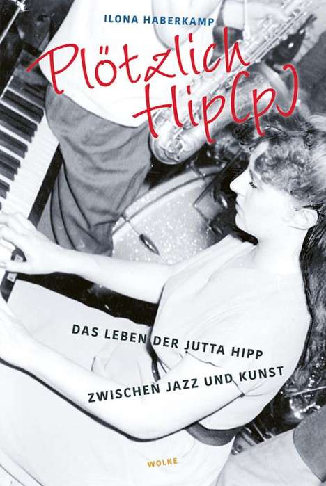 Ilona Haberkamp: Plötzlich Hip(p), Buch