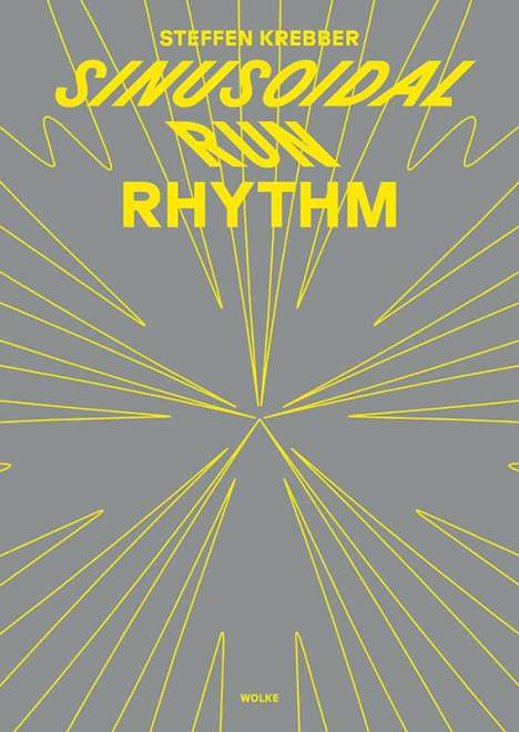 Steffen Krebber: sinusoidal run rhythm, Buch