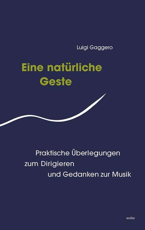Gaggero Luigi: Eine Natürliche Geste, Buch