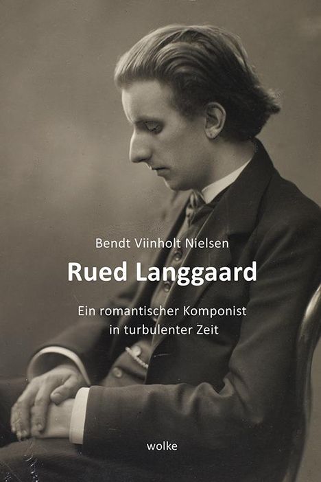 Bendt Viinholt Nielsen: Rued Langgaard, Buch
