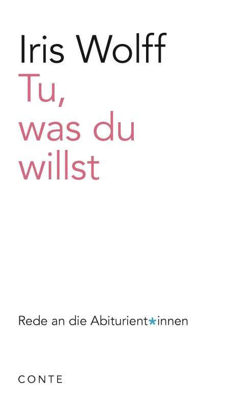 Iris Wolff: Tu, was du willst, Buch