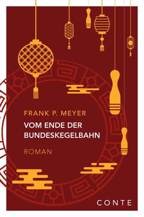 Frank P. Meyer: Vom Ende der Bundeskegelbahn, Buch