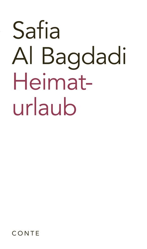 Der Text lautet: "Safia Al Bagdadi, Heimaturlaub, CONTE". Schlichte weiße Hintergrundgestaltung.