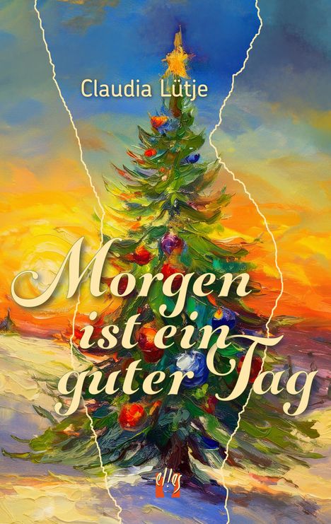 Claudia Lütje: Morgen ist ein guter Tag, Buch