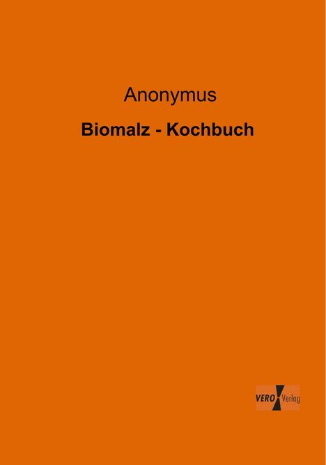 Anonymus: Biomalz - Kochbuch, Buch