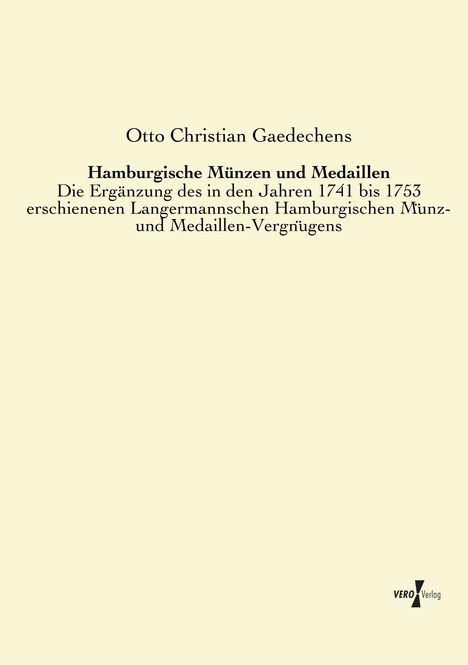 Otto Christian Gaedechens: Hamburgische Münzen und Medaillen, Buch